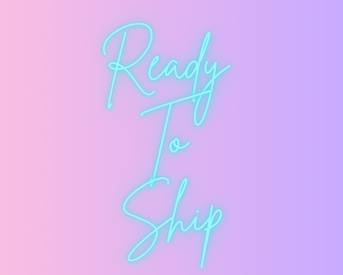 Ready To Ship